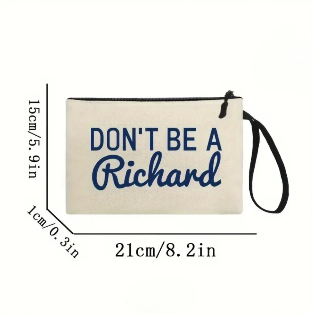 Don't be a Richard cosmetic case